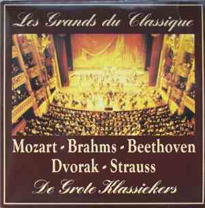 Mozart, Brahms, Beethoven, Dvorak, Strauss - Les Grands Du Classique - De G ...