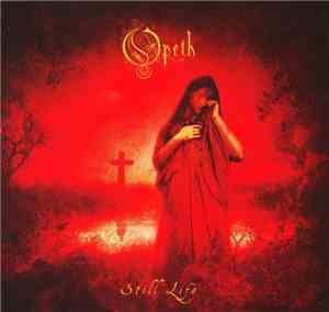 Opeth - Still Life