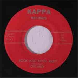 Otis Riley - Rock And Roll Riley / Sure Look Good To Me