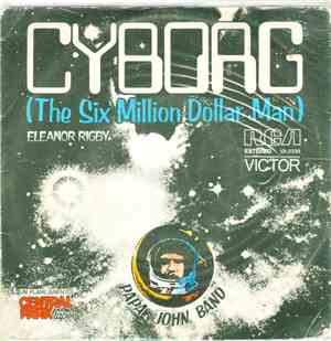 Papa John Band - Cyborg (The Six Million Dollar Man)