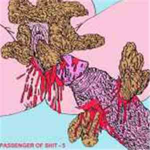 Passenger Of Shit - 5