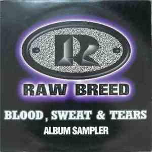 Raw Breed - Blood, Sweat & Tears