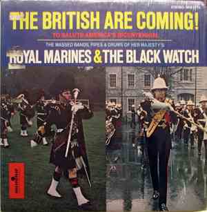 Royal Marines And The Black Watch - The British Are Coming! To Salute Ameri ...