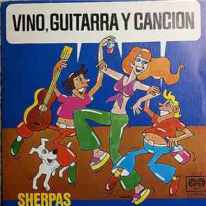 Sherpas - Vino, Guitarra Y Cancion