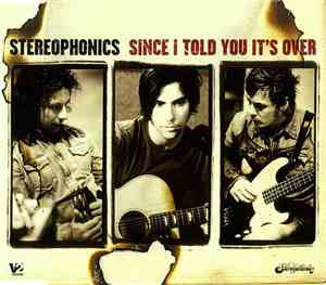 Stereophonics - Since I Told You It's Over