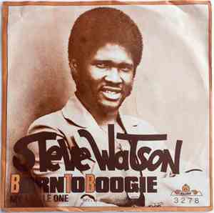 Steve Watson  - Born To Boogie / My Little One