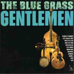 The Bluegrass Gentlemen - The Blue Grass Gentlemen