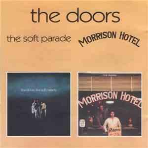 The Doors - The Soft Parade / Morrison Hotel