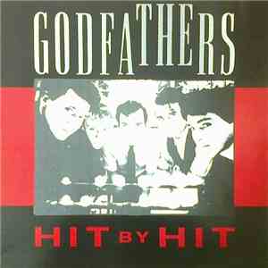 The Godfathers - Hit By Hit