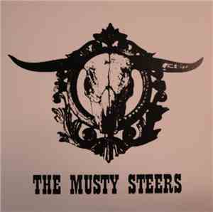 The Musty Steers - The Musty Steers