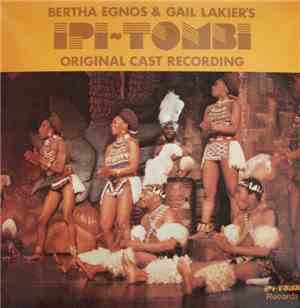 The Original Cast Of Ipi-Tombi - Bertha Egnos & Gail Lakier's Ipi Tombi: Or ...