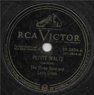 The Three Suns And Larry Green  - Petite Waltz