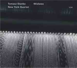 Tomasz Stanko New York Quartet - Wisława