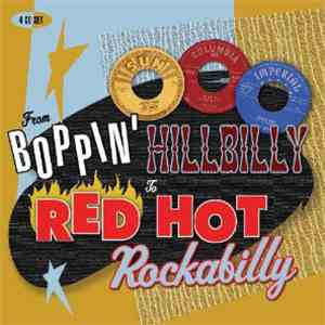 Various - From Boppin' Hillbilly To Red Hot Rockabilly