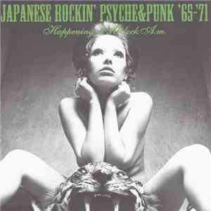 Various - Japanese Rockin' Psyche&Punk '65-'71 (Happening At 3 O'Clock A.m. ...