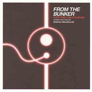 Andrew Weatherall - From The Bunker - A Rotters Golf Club Mix