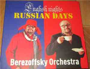 Berezoffsky Orchestra - English Nights Russian Days