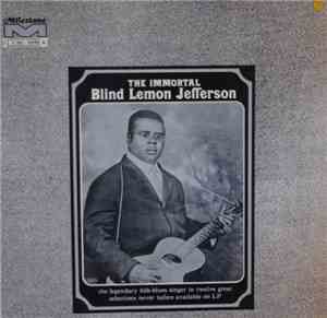 Blind Lemon Jefferson - The Immortal Blind Lemon Jefferson