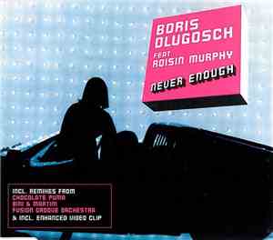Boris Dlugosch Feat. Roisin Murphy - Never Enough