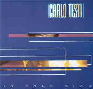 Carlo Testi - In Your Mind