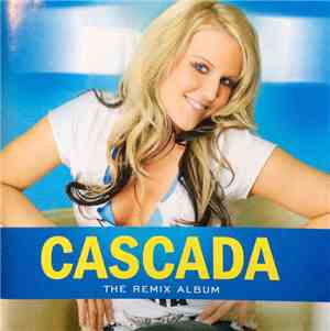 Cascada - The Remix Album