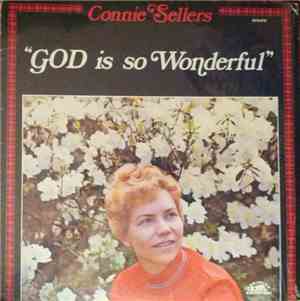 Connie Sellers - God Is So Wonderful