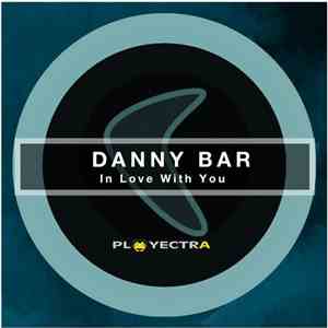 Danny Bar - In Love With You