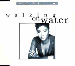 Edsilia - Walking On Water