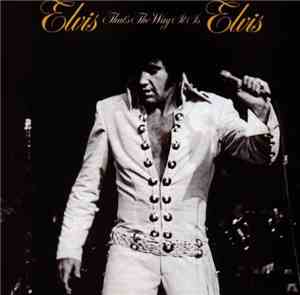 Elvis Presley - That's The Way It Is
