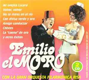 Emilio El Moro Con La Gran Orquesta Filarmonica Risa - Emilio El Moro