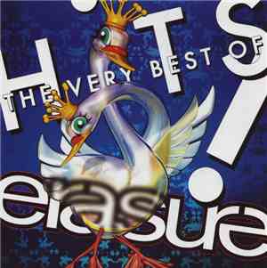 Erasure - Hits! The Very Best Of Erasure