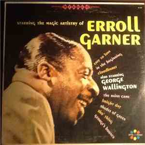 Erroll Garner / George Wallington - Starring The Magic Artistry Of Erroll G ...