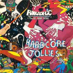 Funkadelic - Hardcore Jollies