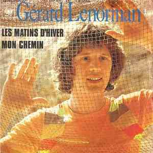 Gérard Lenorman - Les Matins D'Hiver / Mon Chemin