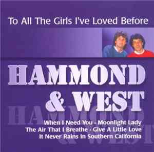 Hammond & West - To All The Girls I've Loved Before