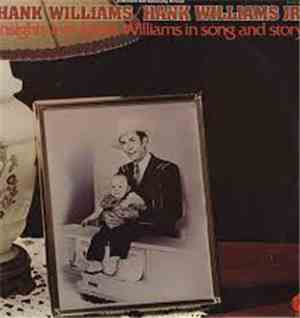 Hank Williams, Hank Williams Jr. - Insights Into Hank Williams In Song And ...