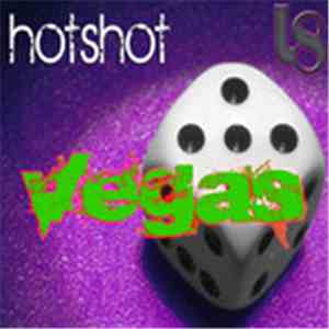 Hotshot  - Vegas