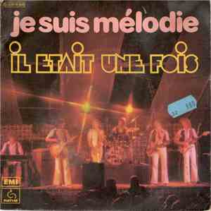 Il Etait Une Fois - Je Suis Mélodie