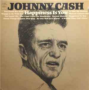 Johnny Cash - Happiness Is You