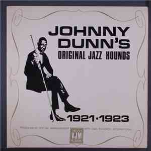 Johnny Dunn's Original Jazz Hounds - 1921-1923