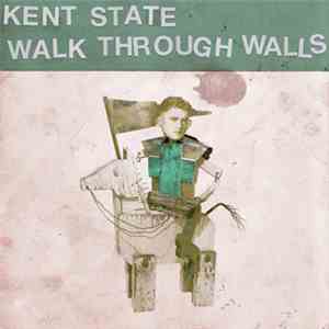 Kent State - Walk Through Walls ep
