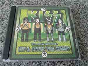 Kiss - We'll Drive You Crazy
