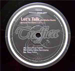 Let's Talk aka Marko Nastić - Between Two Circles
