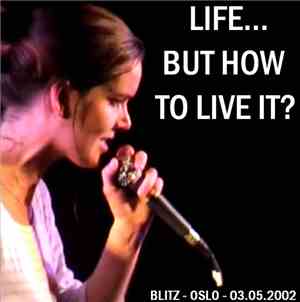 Life But How To Live It - Live Blitz - Oslo ( Norway) 3-05-2002