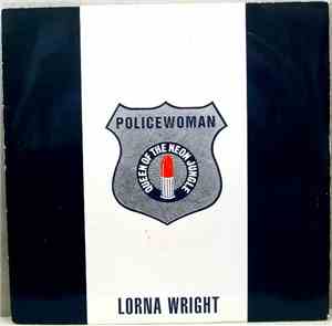 Lorna Wright - Policewoman (Queen Of The Neon Jungle)