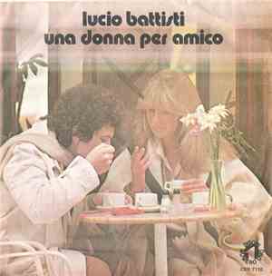 Lucio Battisti - Una Donna Per Amico
