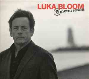 Luka Bloom - 2 Meter Sessions