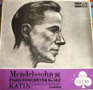 Mendelssohn, Peter Katin - Piano Concerto N°1 In G Minor, Op. 25 - Piano Co ...