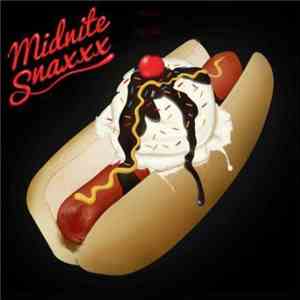 Midnite Snaxxx - Midnite Snaxxx