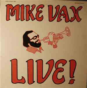 Mike Vax - Mike Vax Live!
